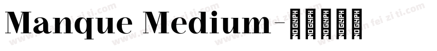 Manque Medium字体转换